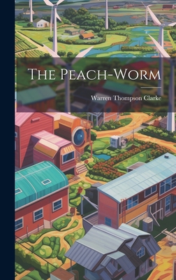 The Peach-worm B01BD4DHOM Book Cover