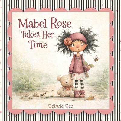 Mabel Rose Takes Her Time B0GQJGLDVC Book Cover