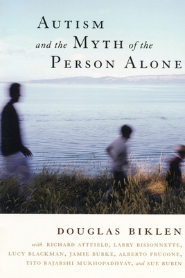 Autism and the Myth of the Person Alone 0814799272 Book Cover