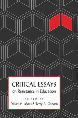 Critical Essays on Resistance in Education 1433107880 Book Cover