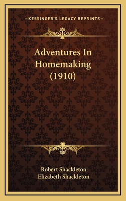 Adventures In Homemaking (1910) 1164407430 Book Cover
