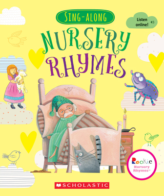 Sing-Along Nursery Rhymes (Rookie Nursery Rhymes) 0531229629 Book Cover