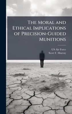 The Moral and Ethical Implications of Precision... 1025071921 Book Cover