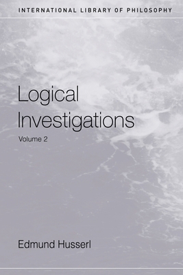 Logical Investigations: Volume II 0415241901 Book Cover