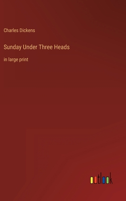 Sunday Under Three Heads: in large print 3368304852 Book Cover