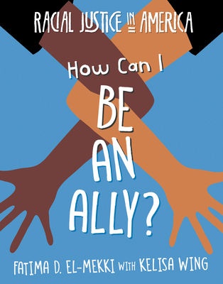 How Can I Be an Ally? 1534180257 Book Cover