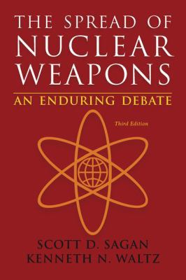 The Spread of Nuclear Weapons: An Enduring Debate 0393920100 Book Cover