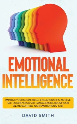 Emotional Intelligence: Improve Your Social Ski... 1801687137 Book Cover