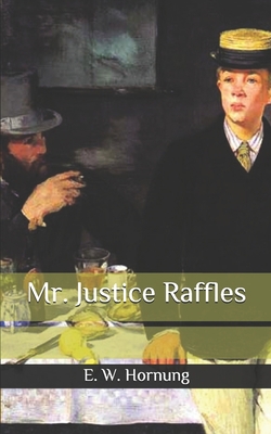 Mr. Justice Raffles B088N519RS Book Cover