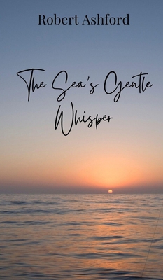 The Sea's Gentle Whisper 1805874268 Book Cover