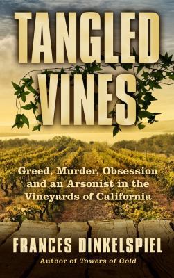 Tangled Vines: Greed, Murder, Obsession and an ... [Large Print] 1410487318 Book Cover