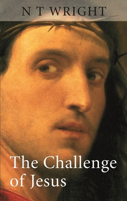The Challenge of Jesus 0281052867 Book Cover