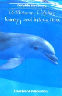 Bottlenose Dolphin Training and Interaction 1893698033 Book Cover