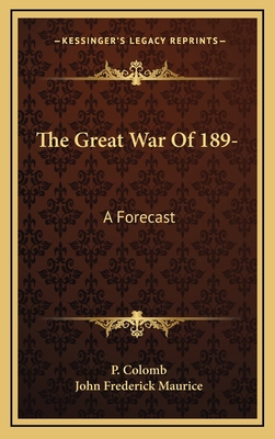 The Great War of 189-: A Forecast 1163481475 Book Cover