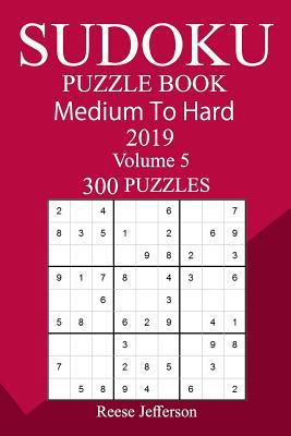 300 Medium to Hard Sudoku Puzzle Book 2019 1727169220 Book Cover