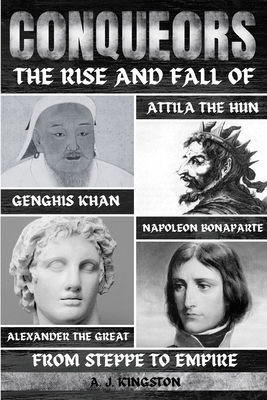 Conquerors: The Rise And Fall Of Genghis Khan, ... 1839383194 Book Cover