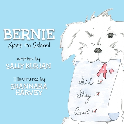 Bernie Goes to School 0578705923 Book Cover