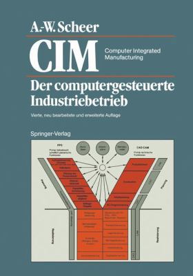 CIM Computer Integrated Manufacturing: Der Comp... [German] 3642648606 Book Cover