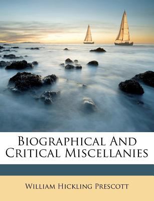 Biographical And Critical Miscellanies 1175860565 Book Cover