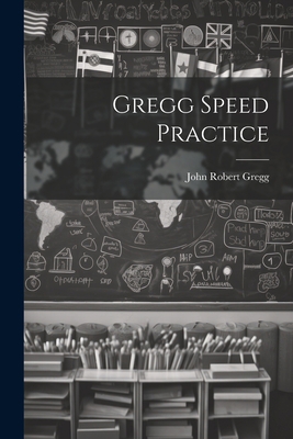 Gregg Speed Practice 1021408484 Book Cover