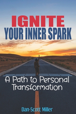 Ignite Your Inner Spark: A Path to Personal Tra... B0CTG4J55M Book Cover