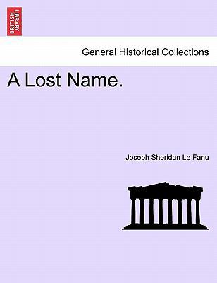 A Lost Name, Vol II of III 1241394148 Book Cover