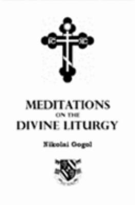 Meditations on the Divine Liturgy 0976953498 Book Cover