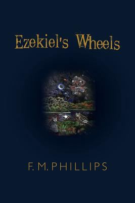 Ezekiel's Wheels 1480132357 Book Cover