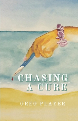 Chasing A Cure 1737790408 Book Cover