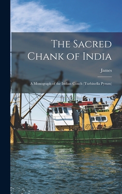 The Sacred Chank of India; a Monograph of the I... B0BN4FFBR9 Book Cover