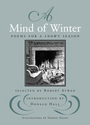 A Mind of Winter: Poems for a Snowy Season 0807068659 Book Cover