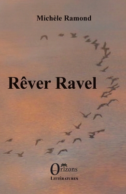 Rêver Ravel [French] B0FTF4ZP6K Book Cover