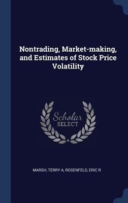 Nontrading, Market-making, and Estimates of Sto... 1340273101 Book Cover