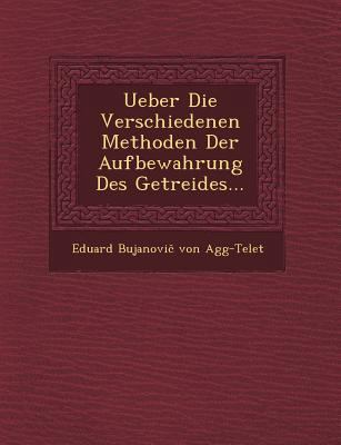 Ueber Die Verschiedenen Methoden Der Aufbewahru... 1249466318 Book Cover