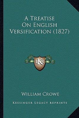 A Treatise On English Versification (1827) 1166474941 Book Cover