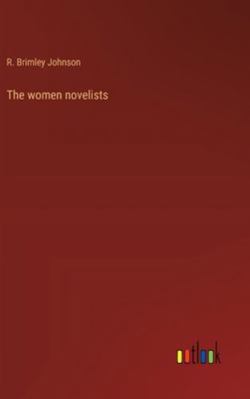 The women novelists 3368940953 Book Cover