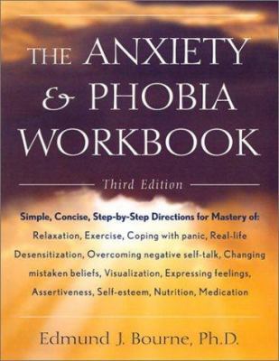 The Anxiety & Phobia Workbook 1567315003 Book Cover