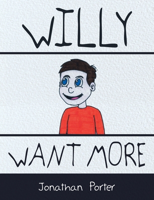 Willy Want More 179606016X Book Cover