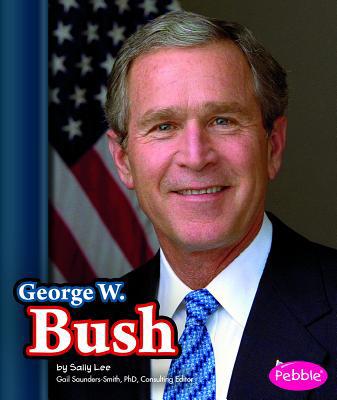 George W. Bush 147659628X Book Cover