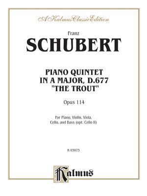 Trout Quintet, Op. 114: Piano, Violin, Viola, C... 0769258867 Book Cover