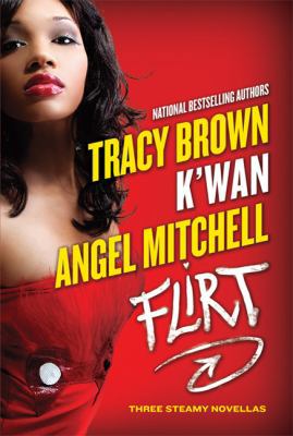 Flirt: Three Steamy Novellas B005DI8UNI Book Cover