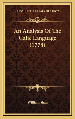 An Analysis of the Galic Language (1778) 1164244906 Book Cover