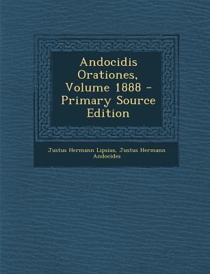 Andocidis Orationes, Volume 1888 [Latin] 1287517226 Book Cover