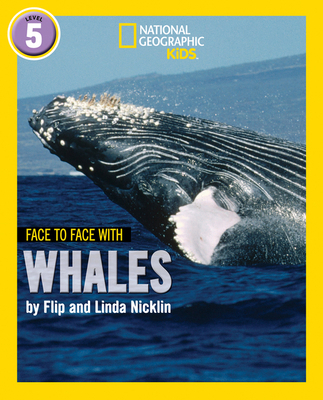 Face to Face with Whales: Level 5 (National Geo... 0008358087 Book Cover