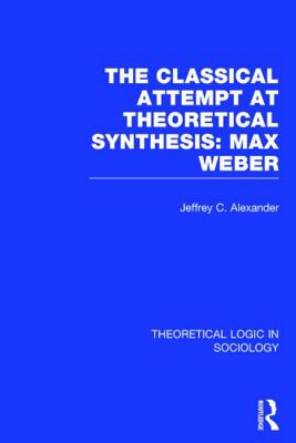 Classical Attempt at Theoretical Synthesis: Max... 0415738938 Book Cover