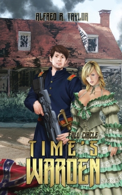 Full Circle: Time's Warden 1541287762 Book Cover
