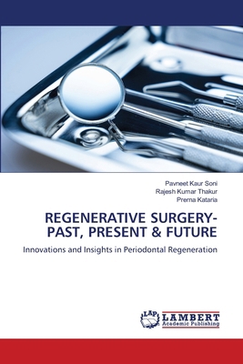 Regenerative Surgery- Past, Present & Future 620907541X Book Cover