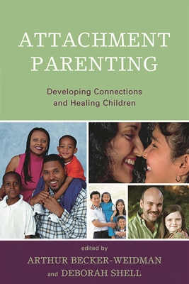 Attachment Parenting: Developing Connections an... 0765707551 Book Cover