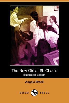 The New Girl at St. Chad's 140658973X Book Cover