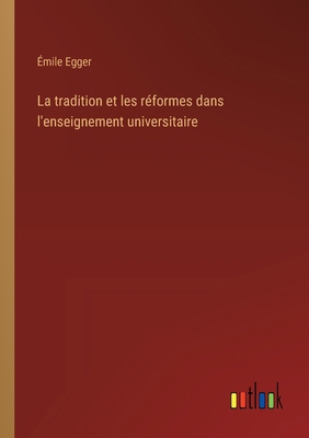 La tradition et les réformes dans l'enseignemen... [French] 3385009669 Book Cover